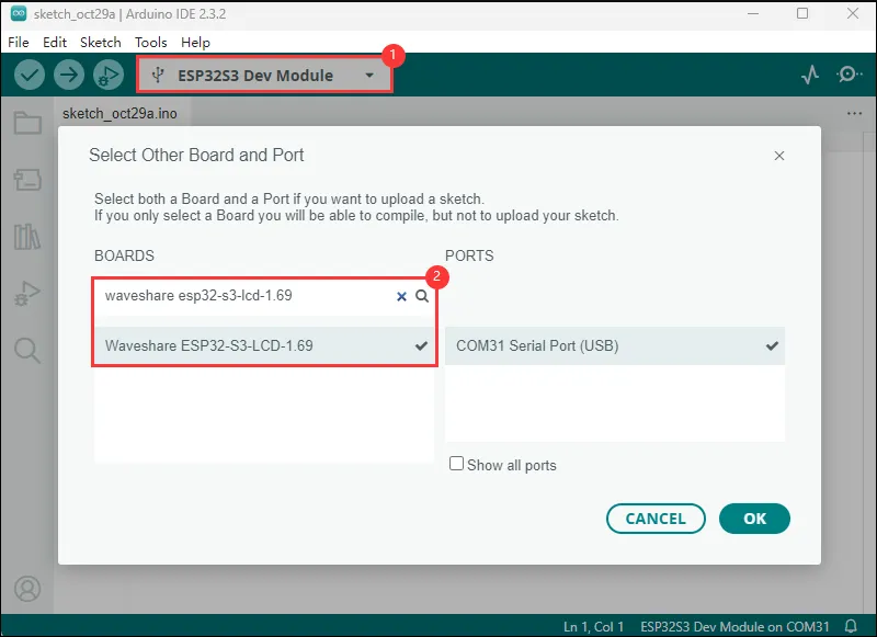 Select ESP32-S3-Touch-LCD-1.69 in Arduino IDE